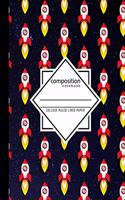 Composition Notebook College Ruled Lined Paper: Rocket Ship Blast Off Kids and Teachers 8.5 x 11 Writing Book for the Astronauts at Heart