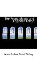 The Poppy-Plague and England's Crime