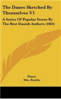 The Danes Sketched By Themselves V1