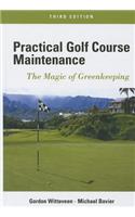 Practical Golf Course Maintenance