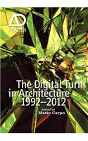 The Digital Turn in Architecture 1992 - 2012