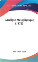L'Analyse Metaphysique (1872)