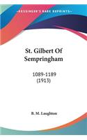 St. Gilbert Of Sempringham: 1089-1189 (1913)