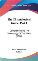 The Chronological Guide, Part 1