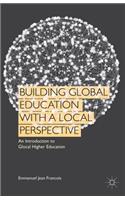 Building Global Education with a Local Perspective
