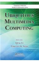 Ubiquitous Multimedia Computing