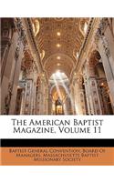 The American Baptist Magazine, Volume 11