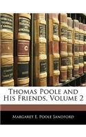 Thomas Poole and His Friends, Volume 2