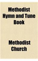 Methodist Hymn and Tune Book: (English)