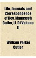 Life, Journals and Correspondence of REV. Manasseh Cutler, LL. D (Volume 1)