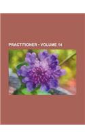 Practitioner (Volume 14): (English)