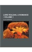 Lord Roldan, a Romance (Volume 1): (English)
