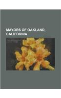 Mayors of Oakland, California: Jerry Brown, List of Mayors of Oakland, California, Ron Dellums, George Pardee, Horace Carpentier, Elihu Harris