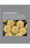 Kz Buchenwald: Kz Mittelbau-Dora, Buchenwald-Hauptprozess, Kloster Hardehausen, Kz Langenstein-Zwieberge, Dachauer Prozesse