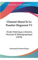 Clement Marot Et Le Psautier Huguenot V1