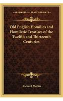 Old English Homilies and Homiletic Treatises of the Twelfth and Thirteenth Centuries