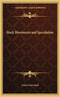 Stock Movements and Speculation