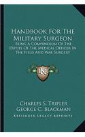 Handbook for the Military Surgeon
