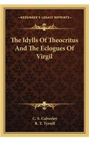 Idylls of Theocritus and the Eclogues of Virgil