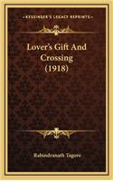 Lover's Gift and Crossing (1918)