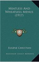 Meatless and Wheatless Menus (1917)