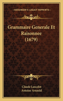 Grammaire Generale Et Raisonnee (1679)