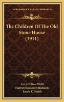 Children Of The Old Stone House (1911)