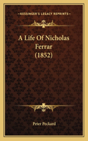 A Life Of Nicholas Ferrar (1852)