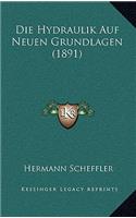 Hydraulik Auf Neuen Grundlagen (1891)