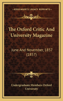 The Oxford Critic And University Magazine