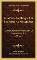 Monde Dantesque Ou Les Papes Au Moyen Age