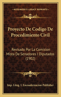 Proyecto De Codigo De Procedimiento Civil