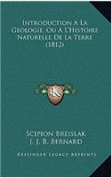 Introduction A La Geologie, Ou A L'Histoire Naturelle De La Terre (1812)
