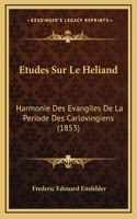 Etudes Sur Le Heliand