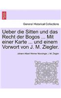 Ueber Die Sitten Und Das Recht Der Bogos ... Mit Einer Karte ... Und Einem Vorwort Von J. M. Ziegler.