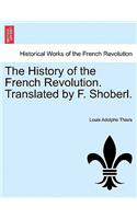 History of the French Revolution. Translated by F. Shoberl.