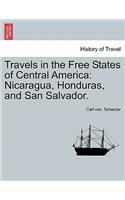 Travels in the Free States of Central America
