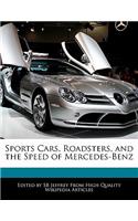 Sports Cars, Roadsters, and the Speed of Mercedes-Benz