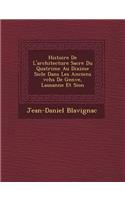 Histoire De L'architecture Sacr�e Du Quatri�me Au Dixi�me Si�cle Dans Les Anciens �v�ch�s De Gen�ve, Lausanne Et Sion