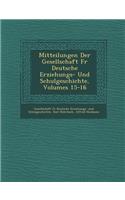 Mitteilungen Der Gesellschaft Fur Deutsche Erziehungs- Und Schulgeschichte, Volumes 15-16
