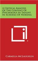 A Critical Analysis of the Content of Psychology as Taught in Schools of Nursing