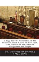 S. Hrg. 111-737: Nomination of the Honorable Jacob J. Lew, of New York, to Be Director of the Office of Management and Budget