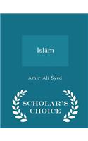 Islâm - Scholar's Choice Edition