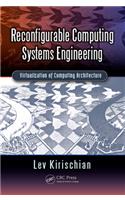 Reconfigurable Computing Systems Engineering