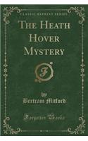 The Heath Hover Mystery (Classic Reprint)