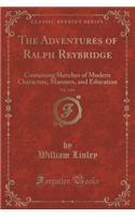 The Adventures of Ralph Reybridge, Vol. 3 of 4