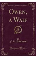 Owen, a Waif, Vol. 2 of 3 (Classic Reprint)