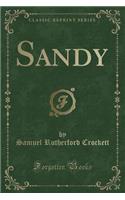 Sandy (Classic Reprint): (English)