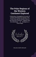 Polar Regions of the Western Continent Explored