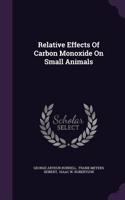 Relative Effects Of Carbon Monoxide On Small Animals